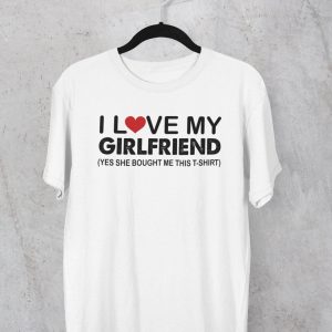 I 3 My Girlfriend T-Shirt I Love My Girlfriend Valentine Tee