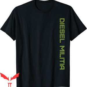 I Am The Militia T-Shirt Diesel Militia Pillar Tee Shirt