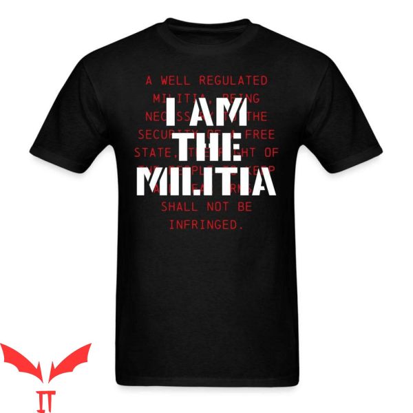 I Am The Militia T-Shirt Empowerment Graphic Tee Shirt