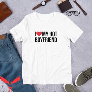 I Heart My BF T-Shirt I Heart My Hot Boyfriend Military Tee
