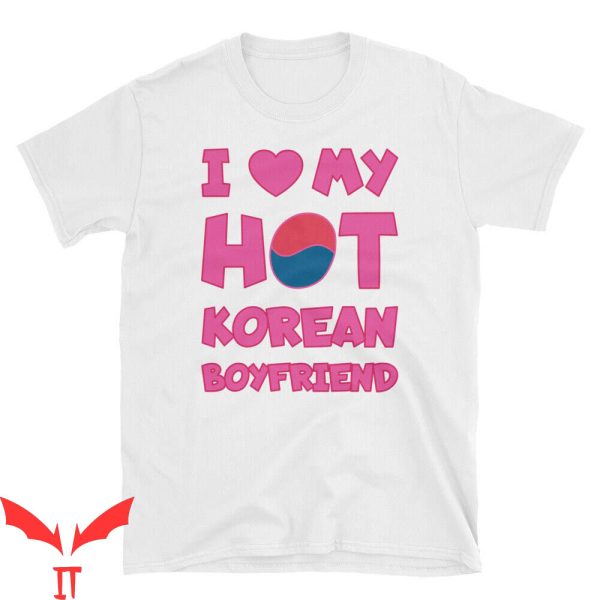 I Heart My BF T-Shirt I Heart My Hot Korean Boyfriend Tee