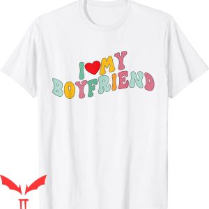 I Heart My BF T-Shirt I Love My Boyfriend Graphic Shirt