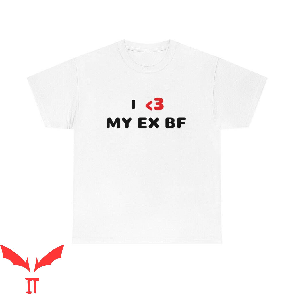 I Heart My BF T-Shirt I Love My Ex BF Design Tee Shirt