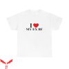 I Heart My BF T-Shirt I Love My Ex BF Graphic Tee Shirt