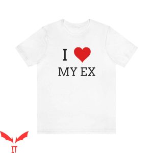 I Heart My BF T-Shirt I Love My Ex Christmas Funny Tee Shirt