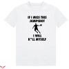 If I Miss This Jumpshot I’ll Kill Myself T-Shirt Cool Meme