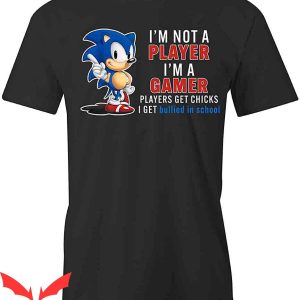 Im Not A Player Im A Gamer T-Shirt Trendy Design Tee Shirt