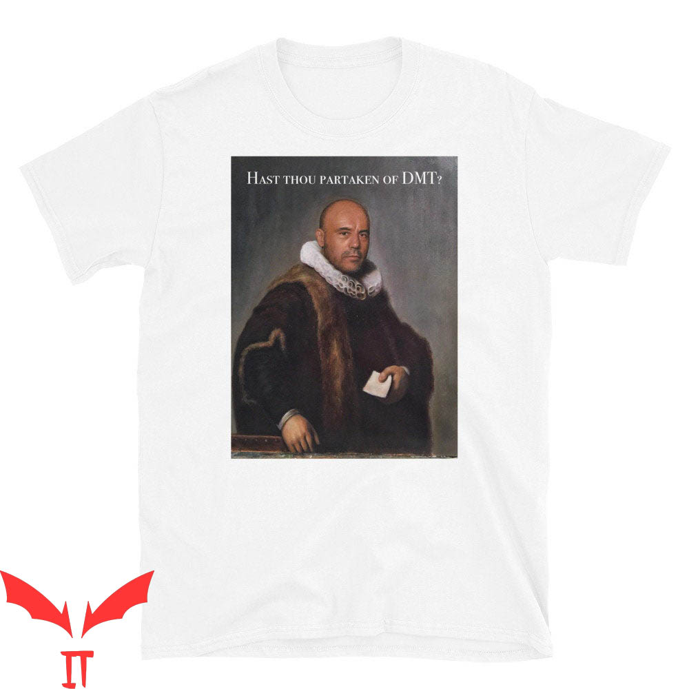 Joe Rogan Podcast T-Shirt DMT Funny Meme DesignTee Shirt