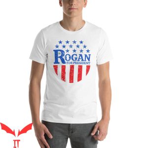 Joe Rogan Podcast T-Shirt Rogan For President 2024 Shirt