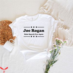 Joe Rogan Podcast T-Shirt ake Speech Free Again Rogan Tee