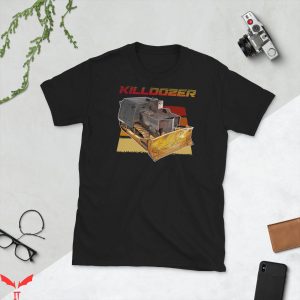 Killdozer T-Shirt Funny Graphic Trendy Meme Tee Shirt
