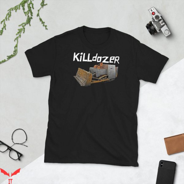 Killdozer T-Shirt Funny Graphic Trendy Style Tee Shirt