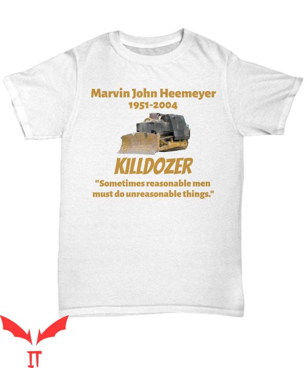 Killdozer T-Shirt Libertarian Marvin Heemeyer And Tee