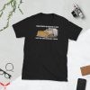 Killdozer T-Shirt Reasonable Men Must Do Unreasonable Shirt