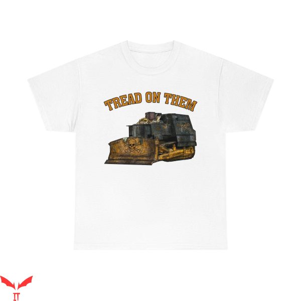 Killdozer T-Shirt Tread On Them Patriot Funny Trendy Style