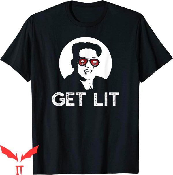 Kim Jong Un Blood T-Shirt Get Lit Sunglasses Tee Shirt