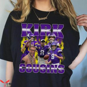 Kirk Cousins If I Die I Die T-Shirt Vikings Kirk Vintage