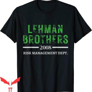 Lehman Brothers Risk Management T-Shirt