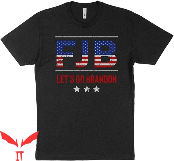 Let’s Go Brandon T-Shirt FJB F.u.c.k Joe Biden Phrase Tee