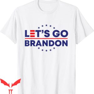 Let’s Go Brandon T-Shirt Funny Letters Design Tee Shirt