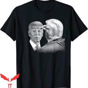 Let’s Go Brandon T-Shirt Trump Writes On Biden’s Forehead