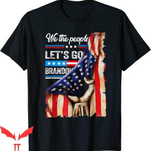 Let's Go Brandon T-Shirt We The People American Flag T-Shirt
