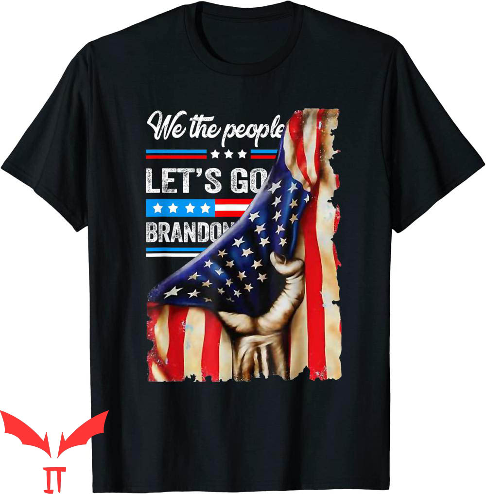 Let's Go Brandon T-Shirt We The People American Flag T-Shirt