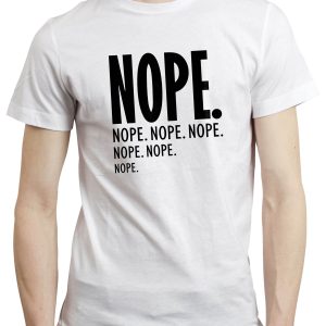 MTG Nope T-Shirt Nope Nope Nope Funny Grumpy Sarcastic