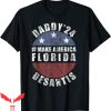 Make America Florida T-Shirt Daddy 2024 Desantis Flag Tee