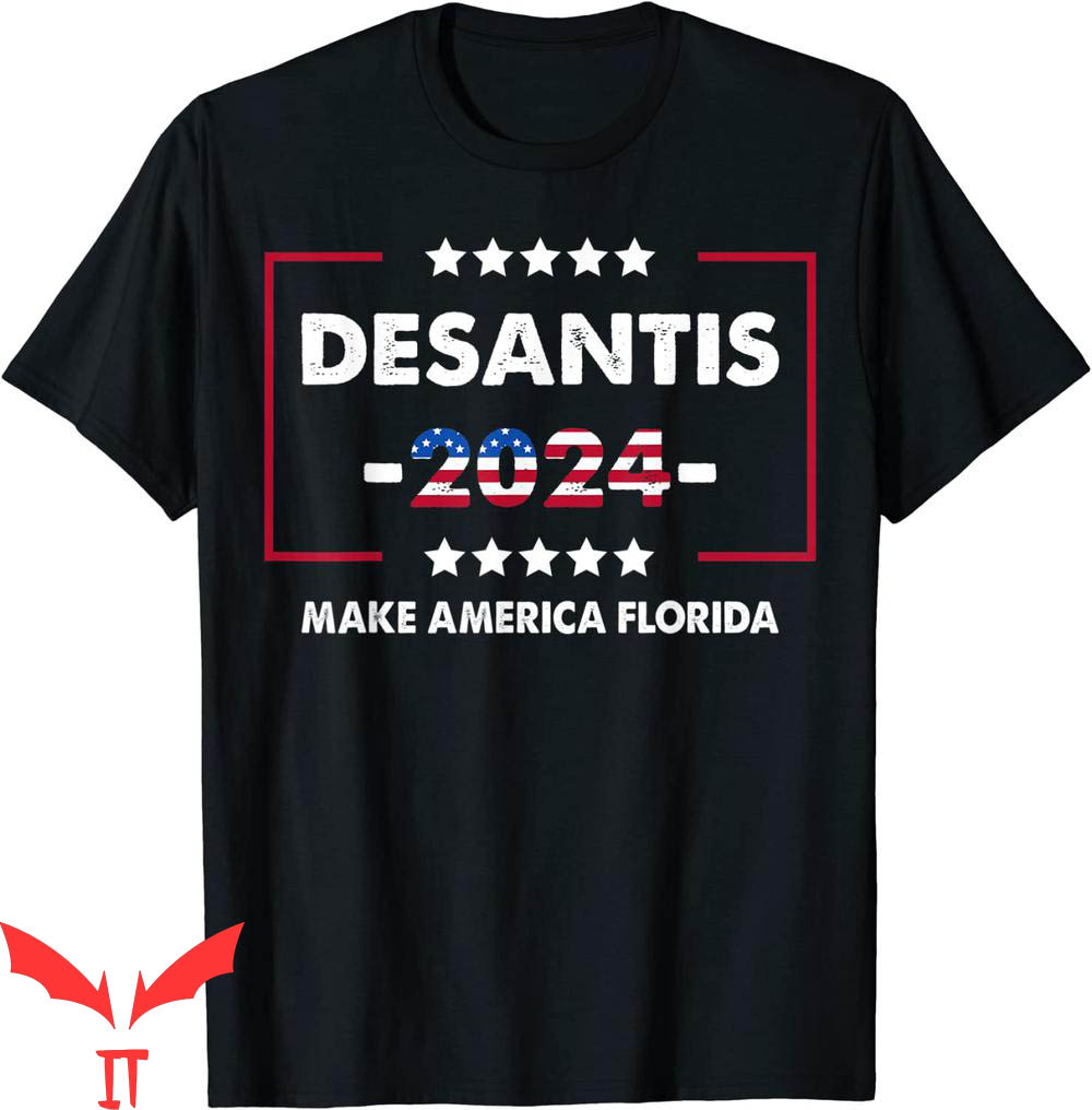 Make America Florida T-Shirt DeSantis 2024 Design Tee Shirt
