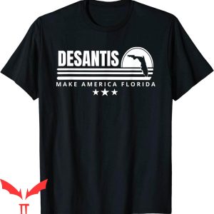 Make America Florida T-Shirt DeSantis 2024 Election Campaign