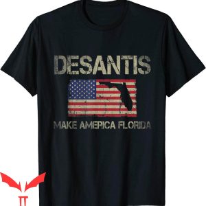 Make America Florida T-Shirt DeSantis 2024 Election Vintage