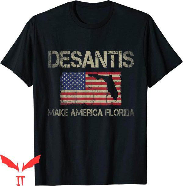 Make America Florida T-Shirt DeSantis 2024 Election Vintage