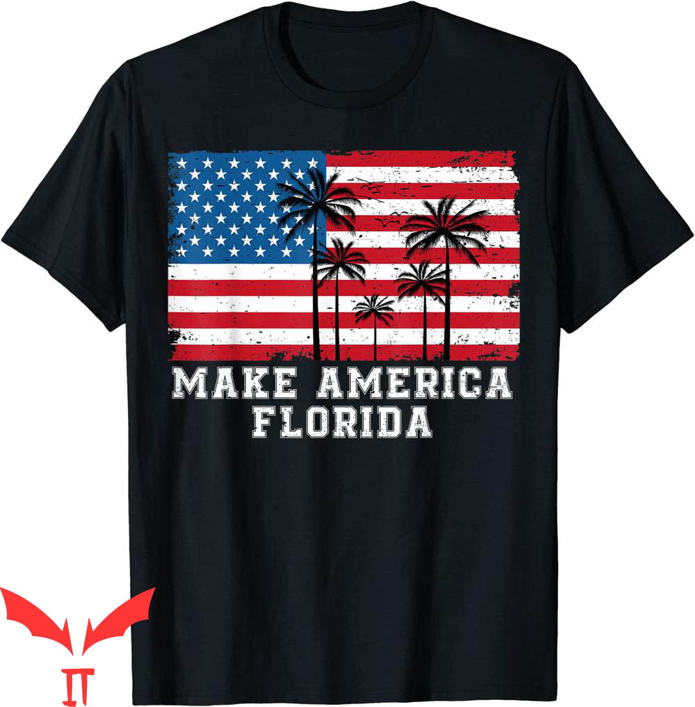 Make America Florida T-Shirt DeSantis 2024 Trump DeSantis