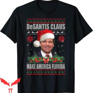 Make America Florida T-Shirt Desantis Claus Christmas Tee