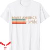 Make America Florida T-Shirt Make Florida Desantis Vintage