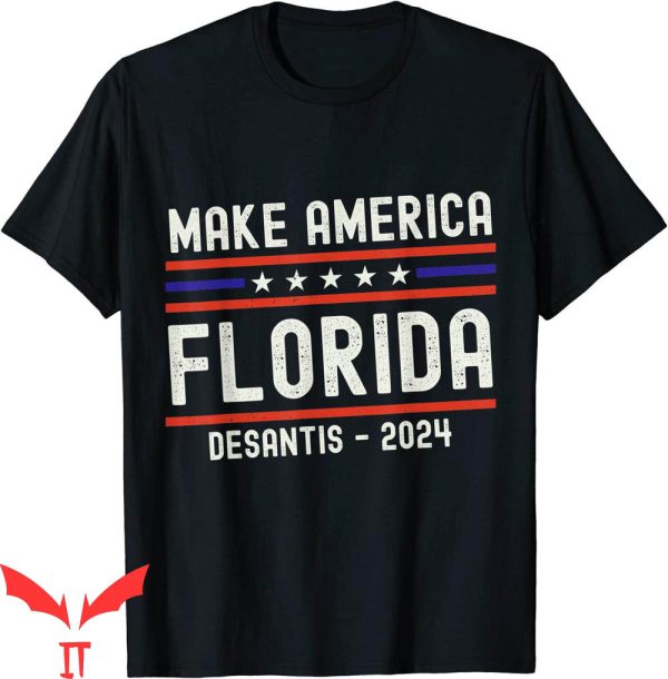 Make America Florida T-Shirt Ron Desantis Funny Vintage