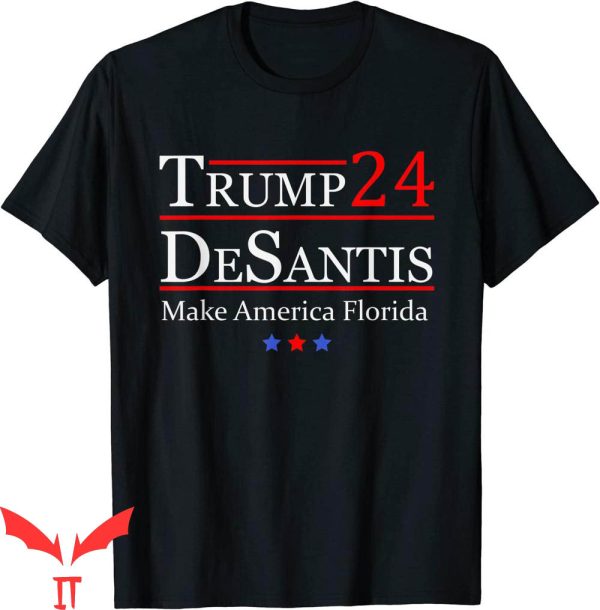 Make America Florida T-Shirt Trump DeSantis 2024 Election