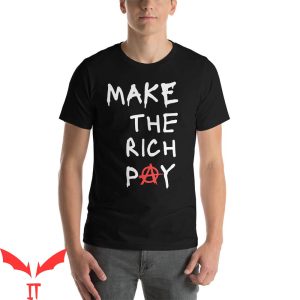 Make The Rich Pay T-Shirt