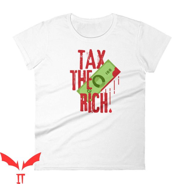 Make The Rich Pay T-Shirt Tax The Rich Funny Graphic Shirt