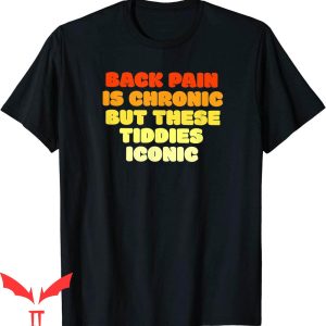 Mommy Milkers T-Shirt Funny Big Tiddies Chronic Back Pain