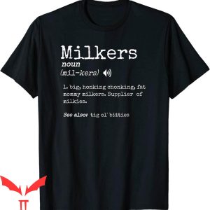 Mommy Milkers T-Shirt Funny Mommy Milkers Definition Meaning