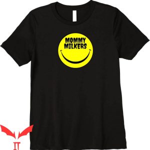 Mommy Milkers T-Shirt Funny Retro Symbol Big Tiddy Goth Tee