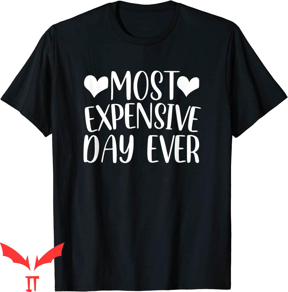 Most Expensive Day Ever Disney T-Shirt Cool Graphic Tee