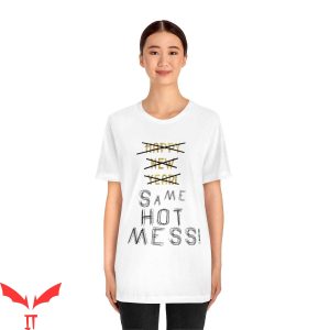 New Year Same Hot Mess T-Shirt Funny Trendy Design Tee