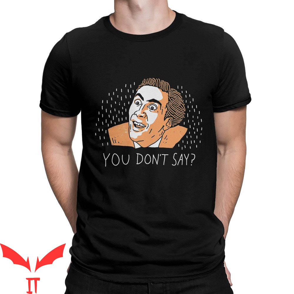 Nicolas Cage John Travolta T-Shirt Cage You Don't Say