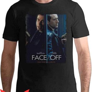 Nicolas Cage John Travolta T-Shirt Face Off Only One Survive
