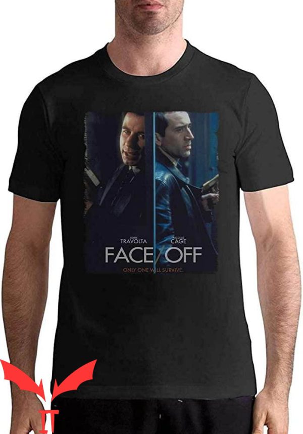 Nicolas Cage John Travolta T-Shirt Face Off Only One Survive