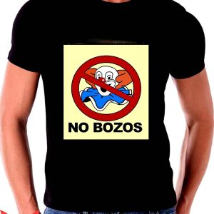 No Bozos T-Shirt On Board Graphic Funny Design Tee Shirt