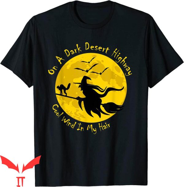 On A Dark Desert Highway T-Shirt Witch Halloween Moon Tee